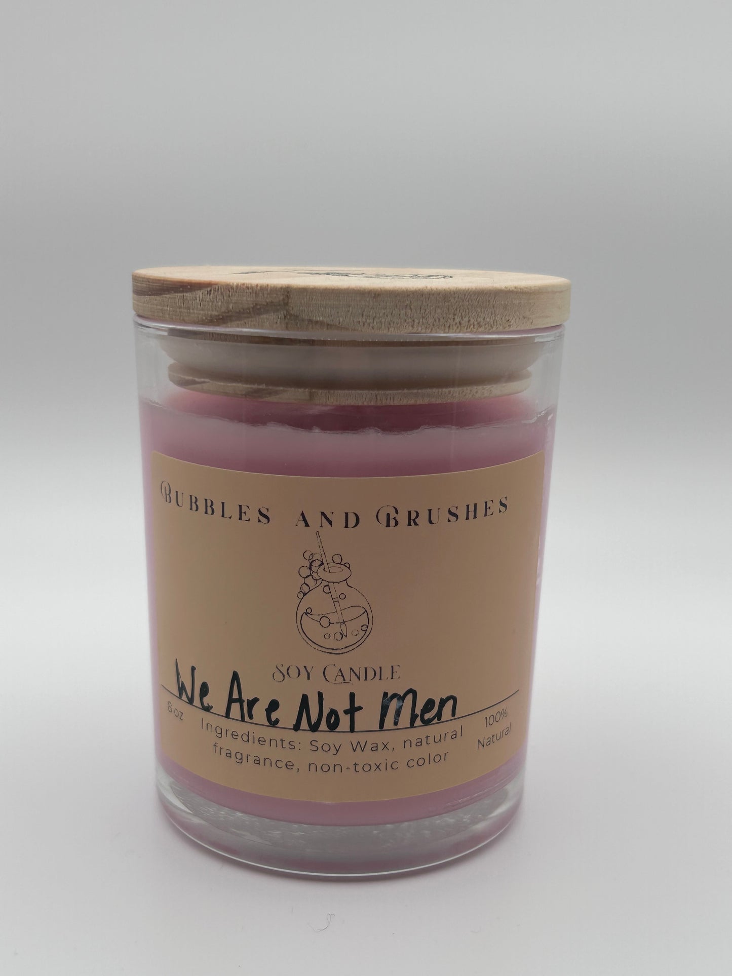 We Are Not Men Candle by Bubbles & Brushes