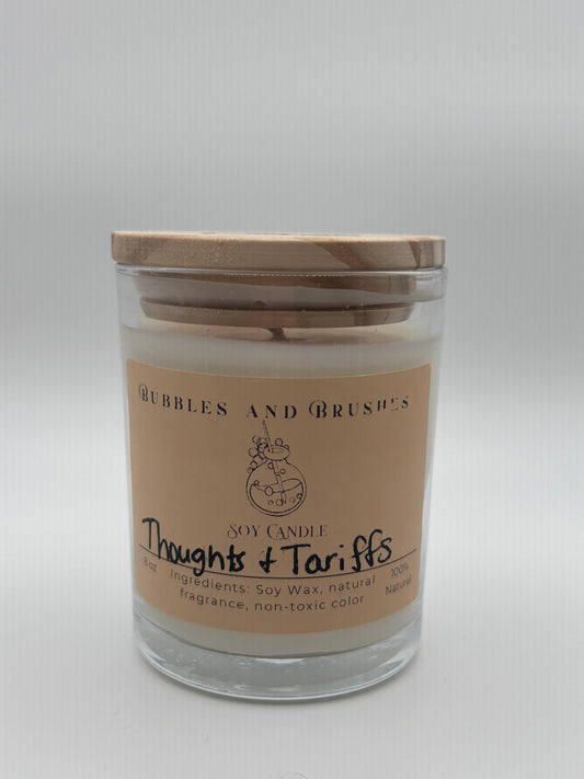 Thoughts and Tariffs Candle by Bubbles & Brushes